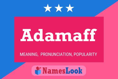 Adamaff Namensposter