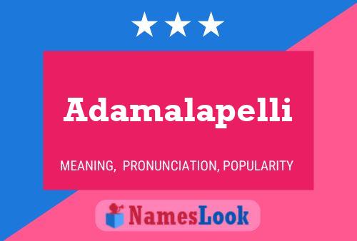 Adamalapelli Namensposter