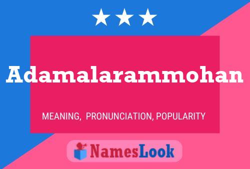 Adamalarammohan Namensposter