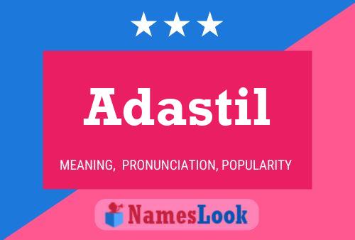 Adastil Namensposter