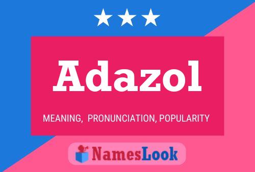 Adazol Namensposter