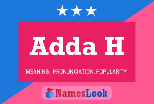 Adda H Namensposter