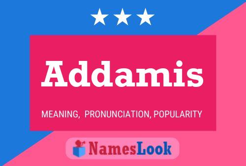 Addamis Namensposter