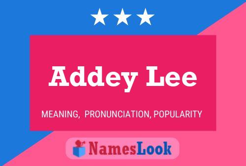 Addey Lee Namensposter