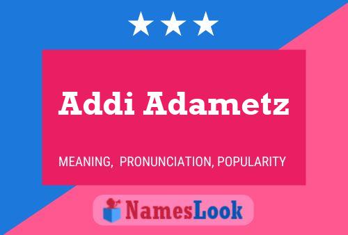 Addi Adametz Namensposter