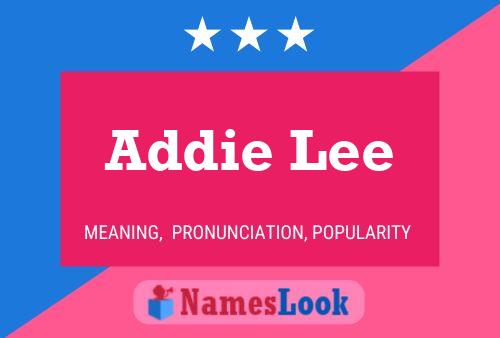 Addie Lee Namensposter