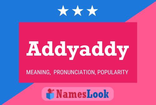 Addyaddy Namensposter