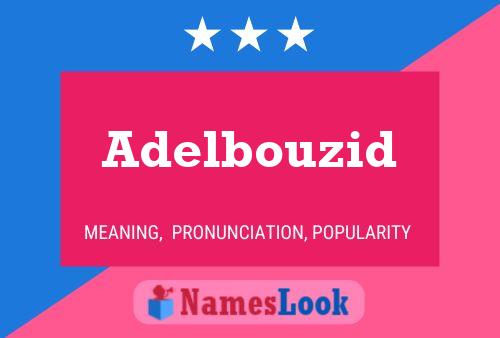 Adelbouzid Namensposter