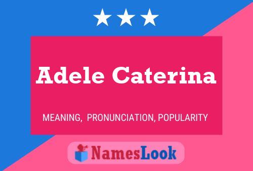 Adele Caterina Namensposter