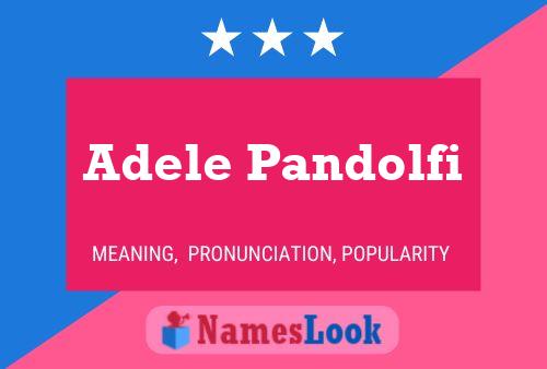 Adele Pandolfi Namensposter