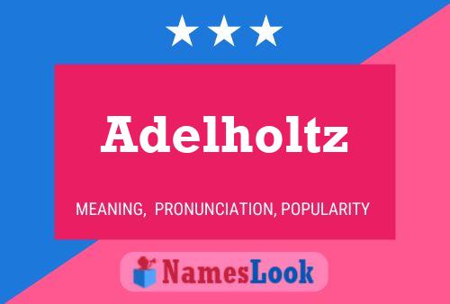 Adelholtz Namensposter