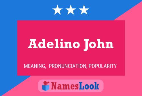 Adelino John Namensposter