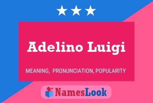 Adelino Luigi Namensposter