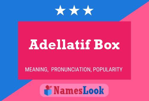 Adellatif Box Namensposter