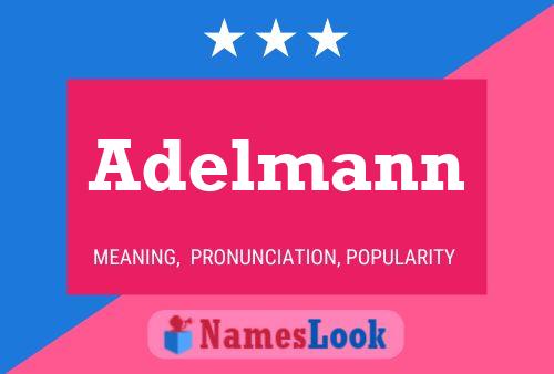 Adelmann Namensposter