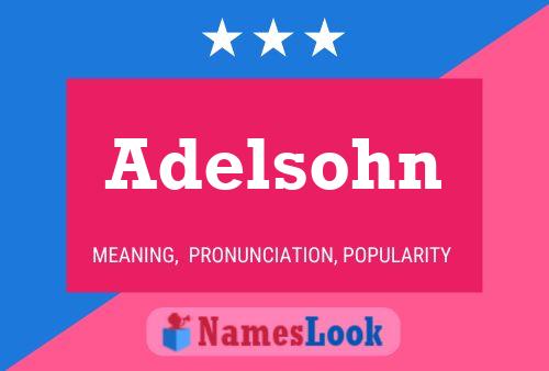 Adelsohn Namensposter