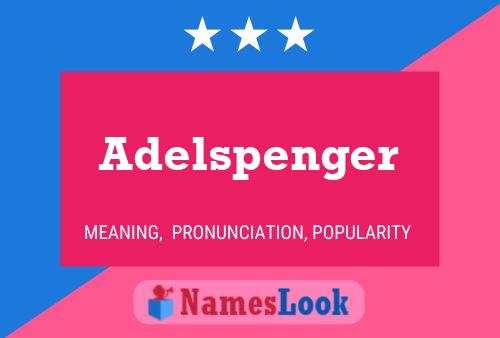 Adelspenger Namensposter