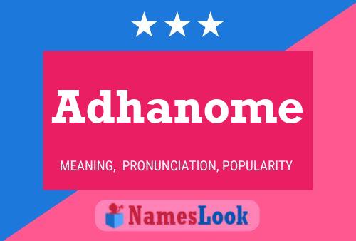 Adhanome Namensposter