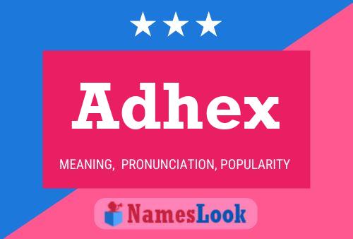 Adhex Namensposter