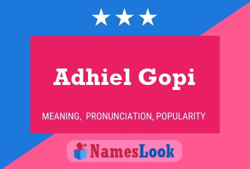 Adhiel Gopi Namensposter