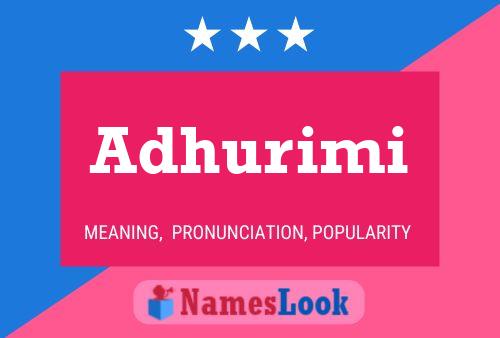 Adhurimi Namensposter