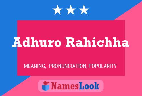 Adhuro Rahichha Namensposter