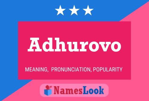 Adhurovo Namensposter