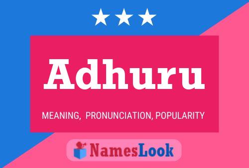 Adhuru Namensposter