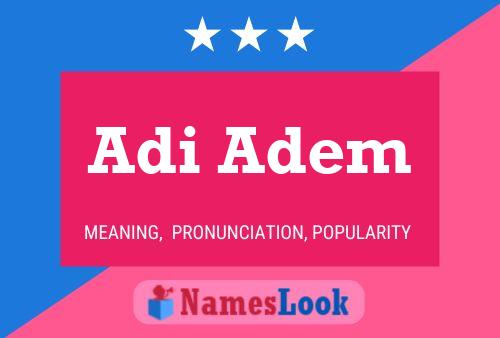 Adi Adem Namensposter