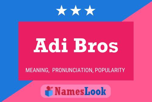 Adi Bros Namensposter