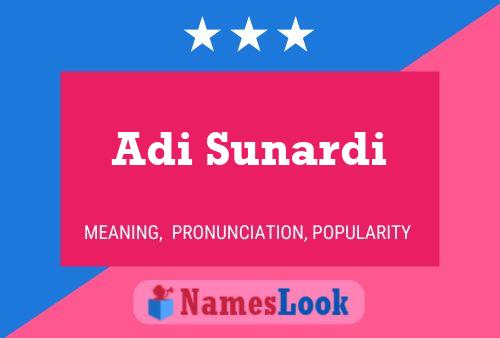 Adi Sunardi Namensposter