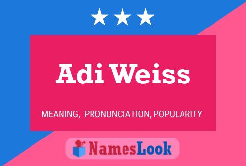 Adi Weiss Namensposter