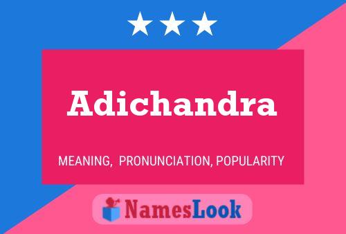 Adichandra Namensposter