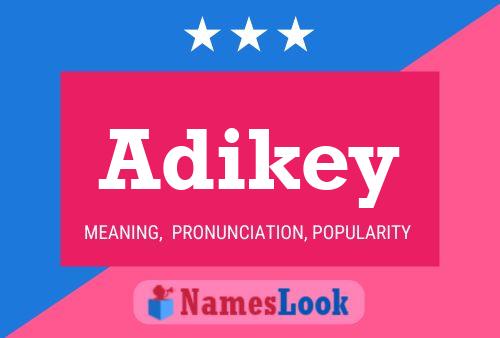 Adikey Namensposter