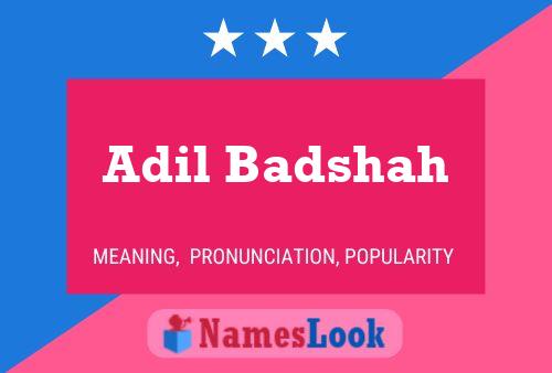 Adil Badshah Namensposter