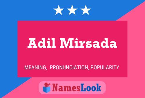 Adil Mirsada Namensposter