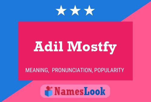 Adil Mostfy Namensposter