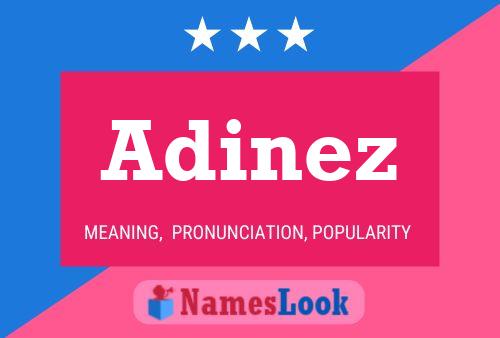 Adinez Namensposter