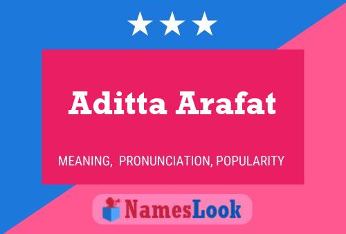 Aditta Arafat Namensposter