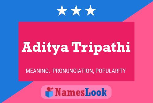 Aditya Tripathi Namensposter