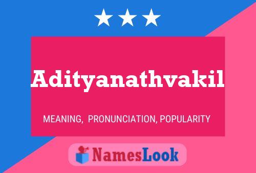 Adityanathvakil Namensposter