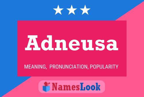 Adneusa Namensposter