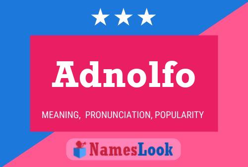 Adnolfo Namensposter