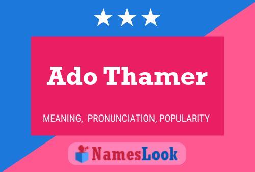 Ado Thamer Namensposter