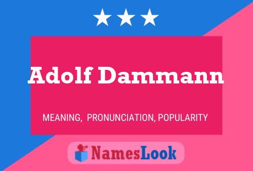 Adolf Dammann Namensposter