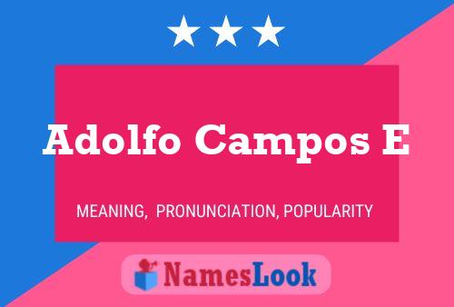 Adolfo Campos E Namensposter