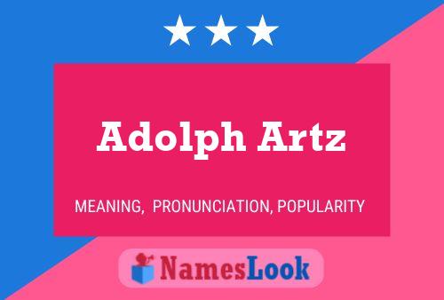 Adolph Artz Namensposter