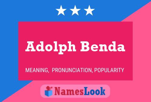 Adolph Benda Namensposter