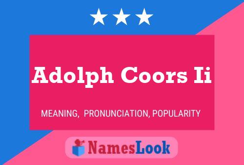 Adolph Coors Ii Namensposter