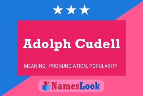 Adolph Cudell Namensposter